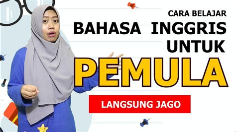 Cara Belajar Bahasa Inggris Yang Cepat Youtube