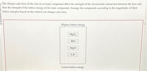 Solved The Charges And Sizes Of The Ions In An Ionic Chegg