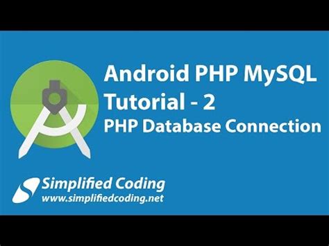 Learn 2 Android PHP MySQL Tutorial PHP Database Connection Mind Luster