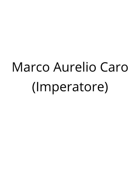 Marco Aurelio Caro Imperatore Enciclopedia Online Infodit