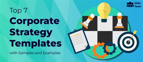 Top 7 Corporate Strategy Templates with Samples and Examples