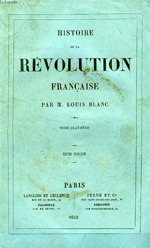 Histoire De La Revolution Francaise Tome Iv Von Blanc Louis Bon