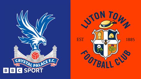 Crystal Palace Vs Luton Town Stats BBC Sport