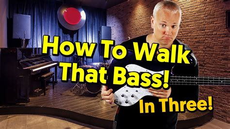 How To Play Walking Bass Lines In 34 Youtube