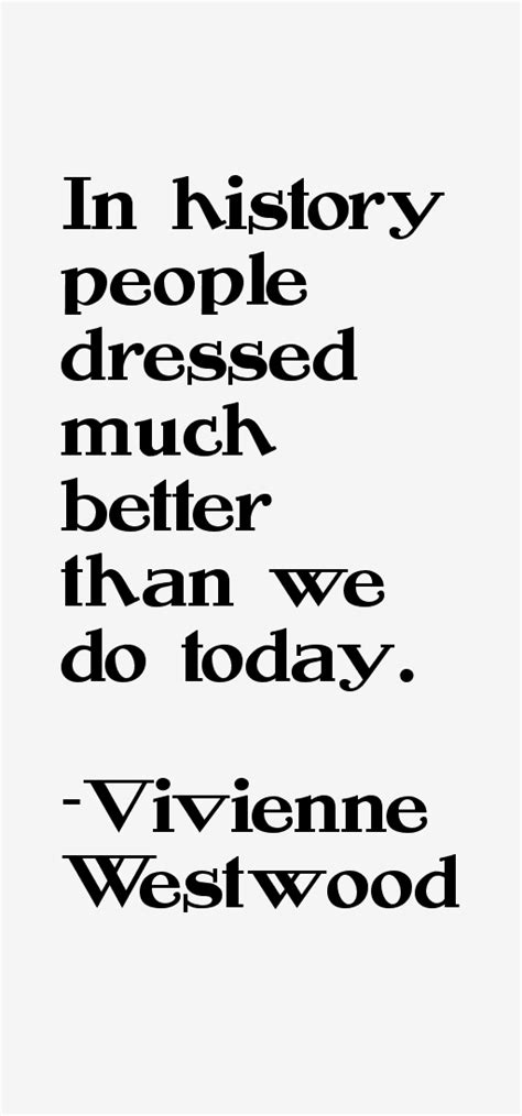 Vivienne Westwood Quotes & Sayings (Page 3)