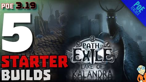 Path Of Exile Starter Builds For Lake Of Kalandra Youtube