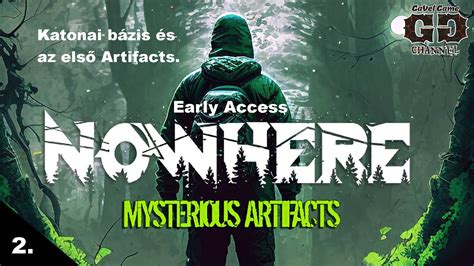 Nowhere Mysterious Artifacts Early Access Katonai bázis és az első