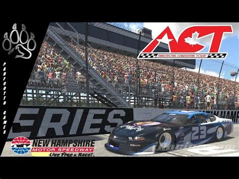 Iracing Act American Canadian Tour New Hampshire Motor Speedway