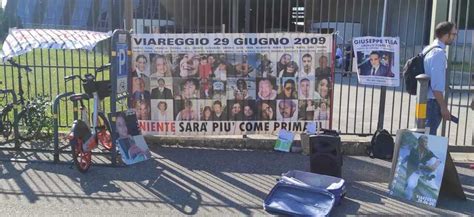 Strage Di Viareggio Il Presidio Dei Familiari Delle Vittime Atti Del