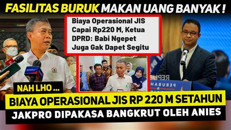 GUBERNUR BEBAN BIKIN BANGKRUT BIAYA OPRASIONAL JIS 220 M SETAHUN