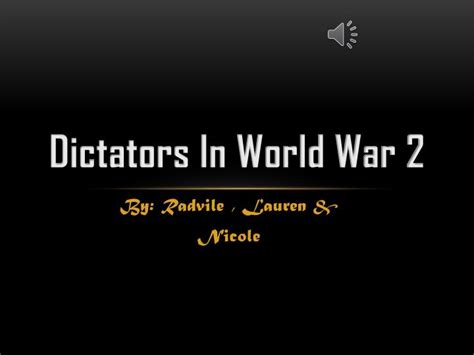 PPT - Dictators In World War 2 PowerPoint Presentation, free download ...