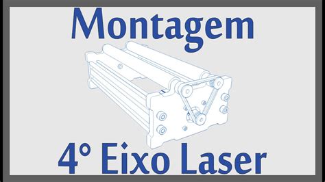 Montagem Quarto Eixo Rotativo Laser Cnc YouTube