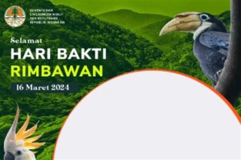 Gratis Link Twibbon Hari Bakti Rimbawan Ke Tahun Lengkap