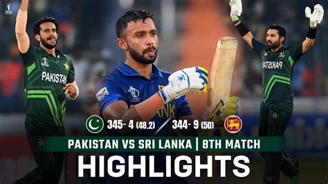 Wc Pakistan Vs Sri Lanka Full Highlights Th Match Shafique