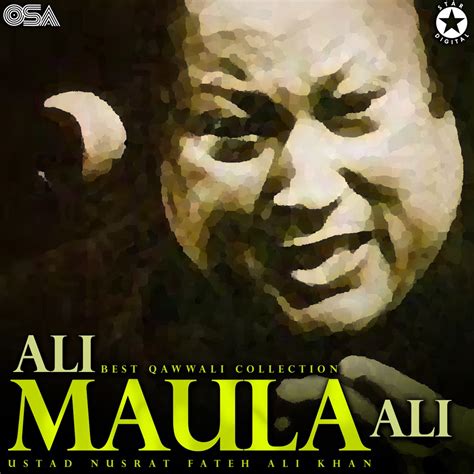 Ali Maula Ali Best Qawwali Collection Album By Nusrat Fateh Ali