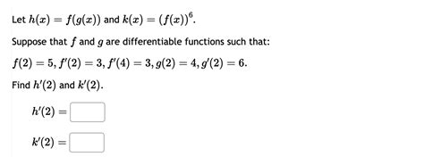 Solved Let H X F G X And K X F X 6 Suppose That F Chegg