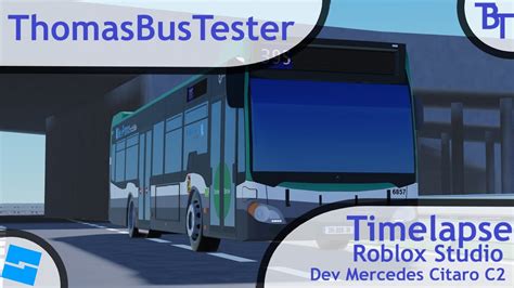 Roblox Studio Dev Bus Mercedes Citaro C Timelapse Youtube