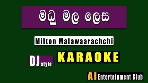 Madu Mala Lesa Karaoke කැරෝකේ Milton Mallawarachchi Sinhala