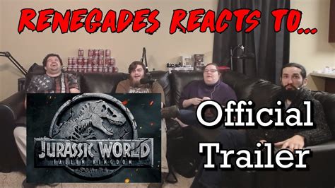 Renegades React To Jurassic World Fallen Kingdom Youtube