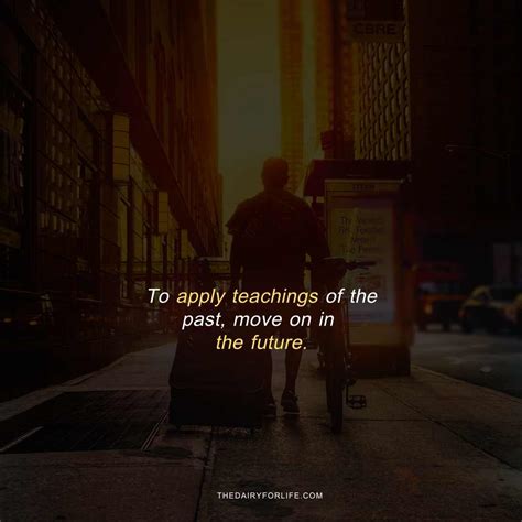 65 Powerful Quotes About Leaving The Past Behind And Moving Forward