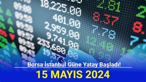 Borsa Stanbul G Ne Yatay Ba Lad May S