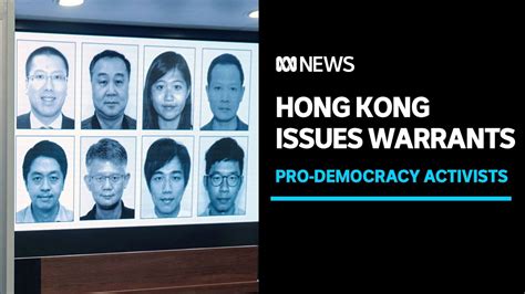 Hong Kong Issues Arrest Warrant For Australian Citizen Pro Democracy Activists Abc News Youtube