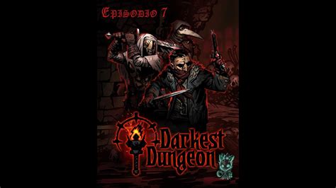 Darkest Dungeon Ep Llegamos Al Aprendiz De Nigromante Podremos