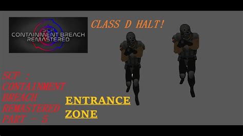 SCP Containment Breach Remastered PART 5 Entrance Zone And