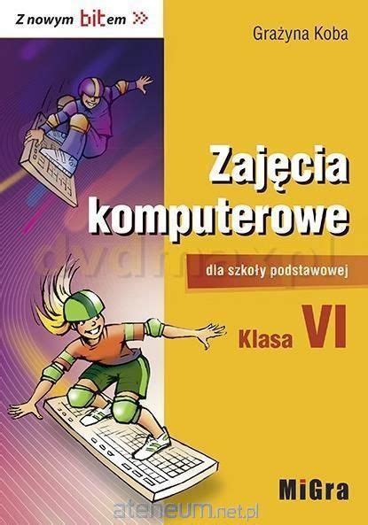 Podr Cznik Szkolny Informatyka Szko A Podstawowa Z Nowym Bitem