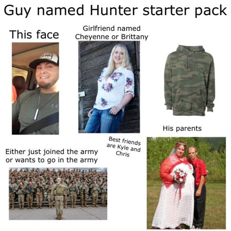 Guy Named Hunter Starter Pack Rstarterpacks