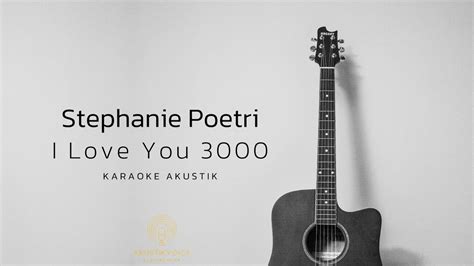 Stephanie Poetri I Love You 3000 Karaoke Youtube