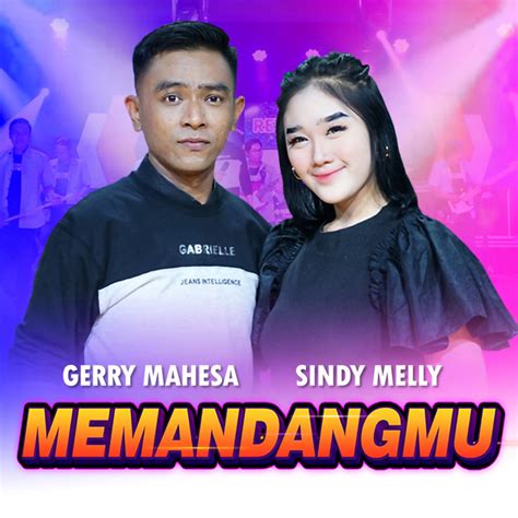 Memandangmu Single By Gerry Mahesa Spotify