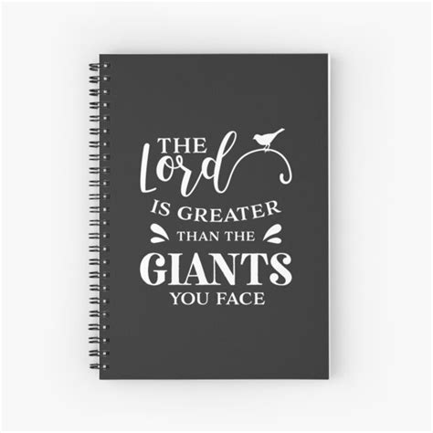 Christian Design The Lord Is Greater Than The Giants You Face Spiral Notebook For Sale By