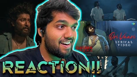 Ori Vaari Lyrical Video Reaction Dasara Nani Keerthy Santhosh