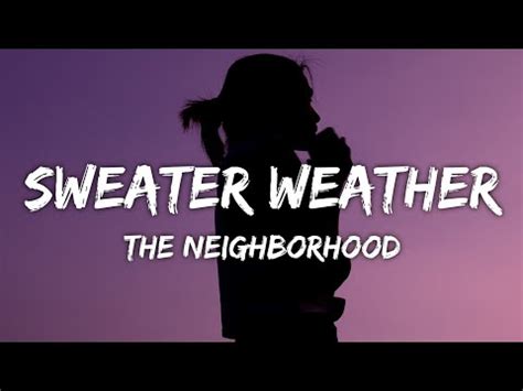 The Neighbourhood Sweater Weather Lyrics YouTube