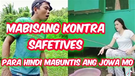 Mabisang Kontra Safetives Para Hindi Mabuntis Ang Jowa Mo Youtube