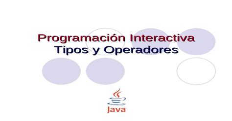 Programación Interactiva Tipos Y Operadores Programación Interactiva2