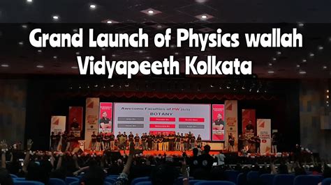 Grand Launch Of Physics Wallah Vidyapeeth In Kolkata 🤩 The Best Day Of My Life Youtube