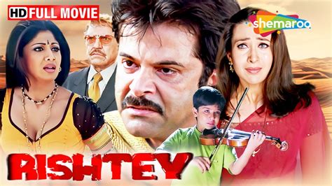 Rishtey Full Movie Anil Kapoor Karisma Kapoor Shilpa Shetty