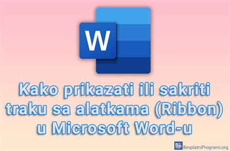 Kako Prikazati Ili Sakriti Traku Sa Alatkama Ribbon U Microsoft Word U