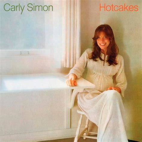 Carly Simon - Hotcakes Lyrics and Tracklist | Genius