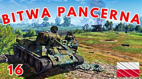 Bitwa Pancerna Conquest Polska 16 Zagrajmy W Call To Arms Gates Of