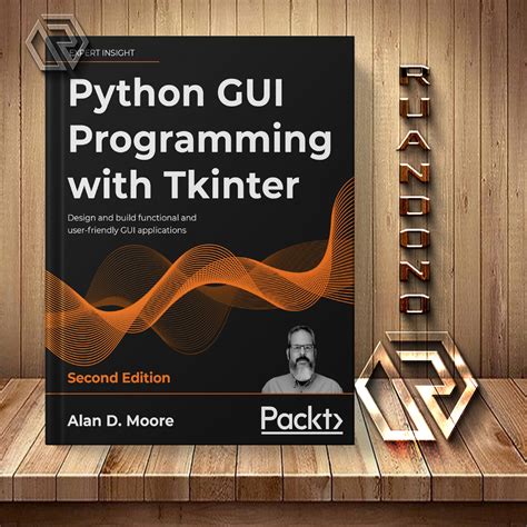 Python Gui Programming With Tkinter Design And Build Multifunctional