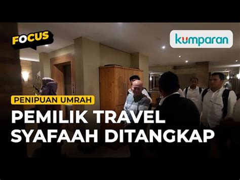 Pemilik Travel Umrah Pt Naila Syafaah Ditangkap Terkait Dugaan Penipuan