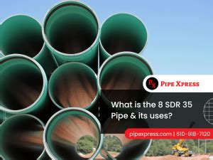 8 SDR 35 Pipe For Indoor And Outdoor Use Pipe Xpress Inc