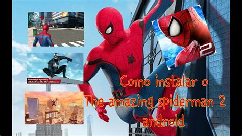 Como Instalar The Amazing Spiderman No Android Youtube