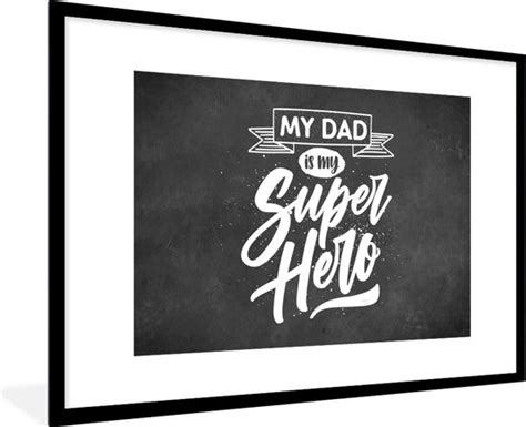 Fotolijst Incl Poster Quotes My Dad Is My Superhero Vaderdag