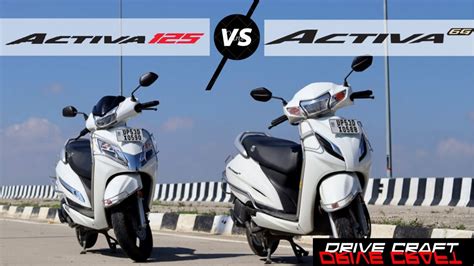 Activa 125 Vs Activa 6g Watch This Video Before Buying The Activa 6g In 2021 Drive Craft