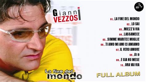 Gianni Vezzosi La Fine Del Mondo Full Album YouTube