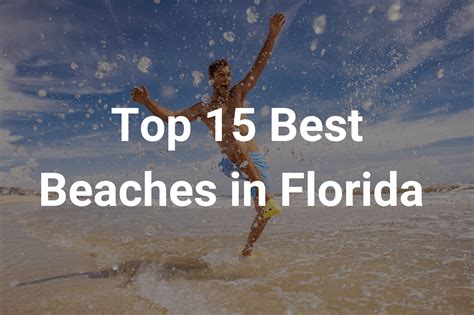 Ultimate Guide To The 15 Best Beaches In Florida Florida Travel